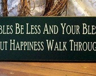 Wood Sign Primitive May Your Troubles Be Less Your Blessings Be More Irish Wall Decor