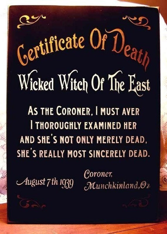 The Death Certificate for the Wicked Witch Of The East Wizard