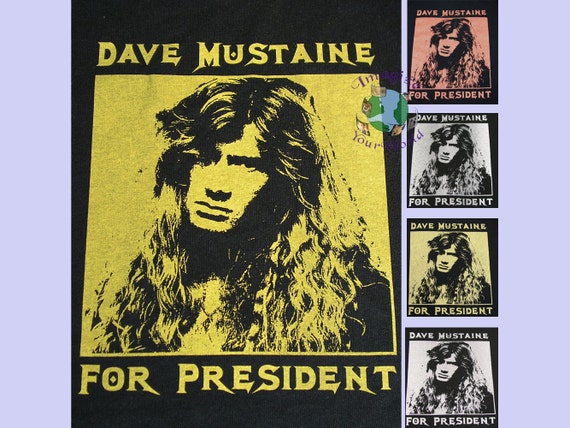 mustaine for president t shirt