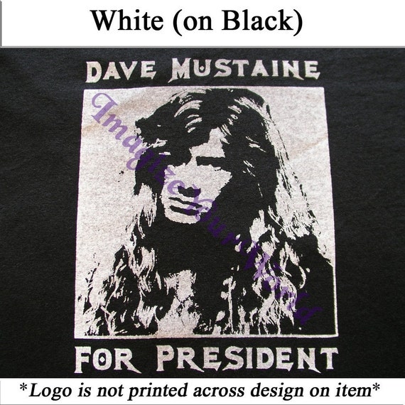 dave mustaine for president t shirt