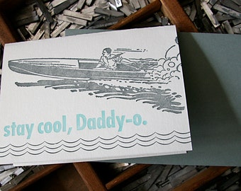 letterpress card Daddy-o, stay cool