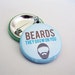 Beards, They Grow On You Pinback Button