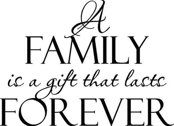 Download A Family is a Gift that Lasts Forever Vinyl Wall Decal FAM10
