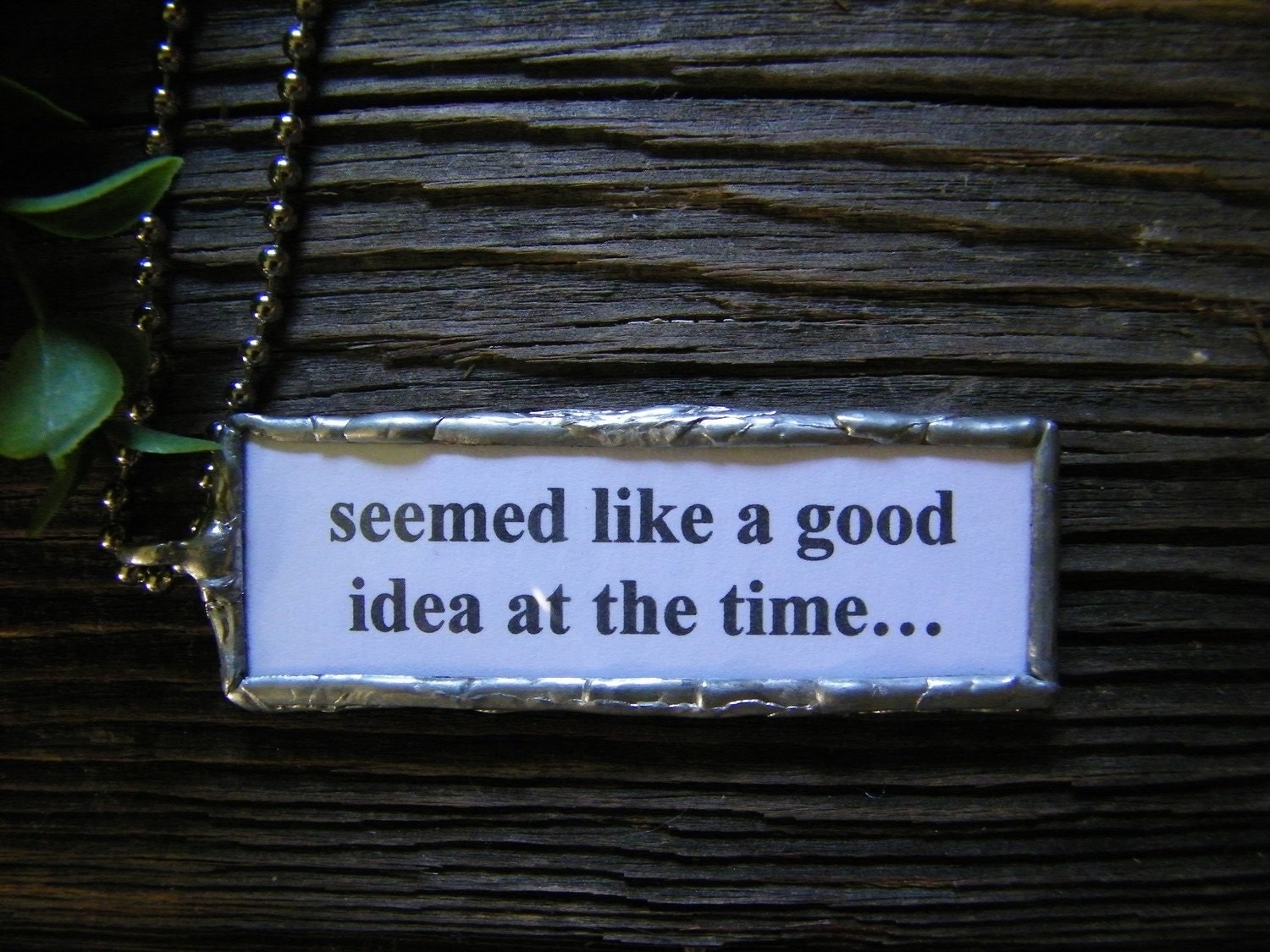 seemed like a good idea at the time shirt