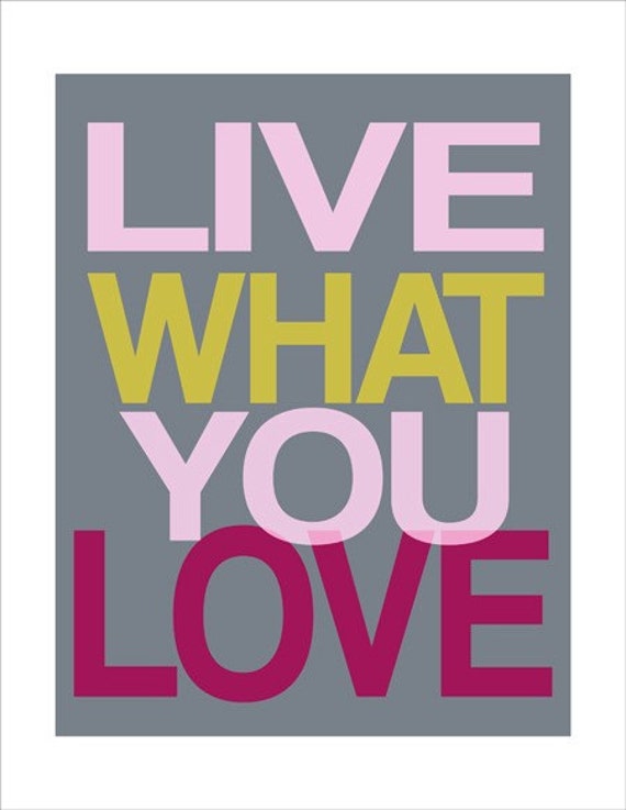 Items similar to Live What You Love - Fine Art Print - Magenta ...