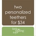 personalize any two teethers, wooden baby toy of your choice