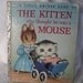 VINTAGE 1954 The Kitten who thought he was a Mouse Little Golden Book