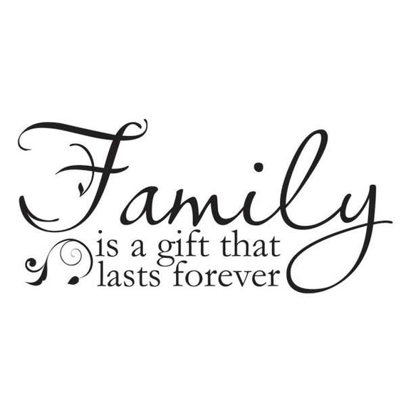 Download Family is a gift that lasts forever vinyl wall decal