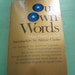 1975 OUR OWN WORDS Making of the American Language By Mary Helen Dohan