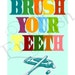 PRINTABLE DIGITAL FILE Childrens Bathroom Wall Art Print wash your hands brush your teeth
