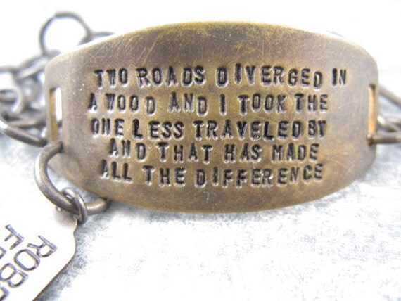 The Road Less Traveled Robert Frost Quote hand stamped brass
