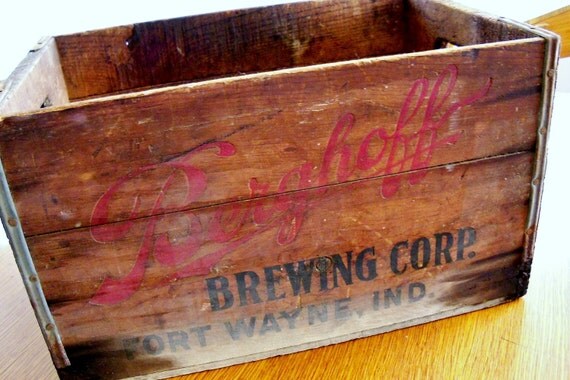 Antique Wooden Crate Berghoff Beer Wood Fort Wayne 1940s