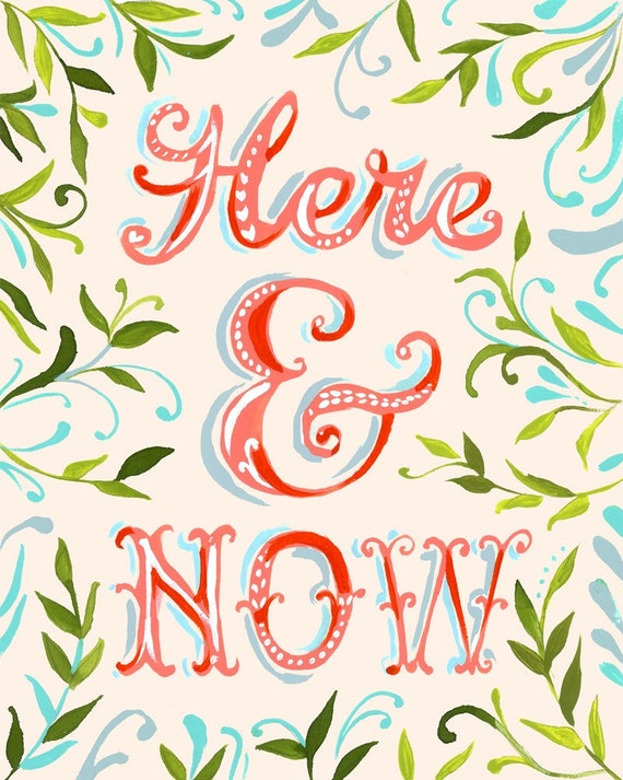 Here and Now  -   vertical print