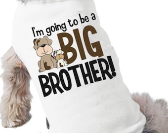 Big brother dog shirt - I'm going to be a big brother personalized dog tshirt perfect for first baby pregnancy announcement