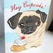 Fawn Pug 'n Cupcake Greeting Card