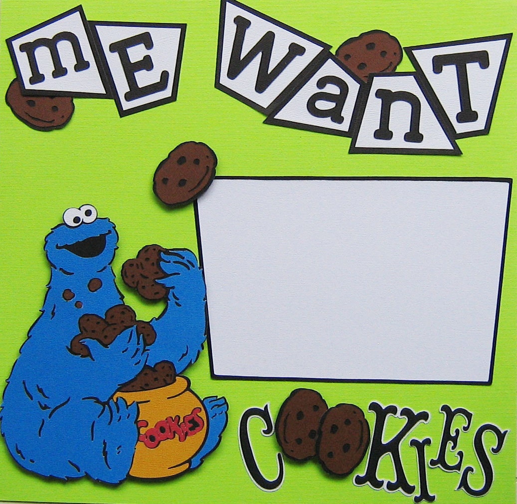 ME WANT COOKIES .......... Cookie Monster 12x12