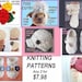 Knitting Patterns special, hats, slippers, booties, flower appliques, diaper covers, caps, baby sweater