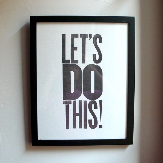 Let's Do This Letterpress Print 11x14 Black