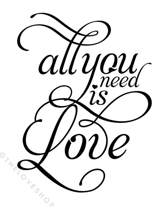 Download Items similar to All You Need Is Love print in 8x10 on A4 ...