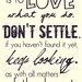Don't Settle. 5x10 Print