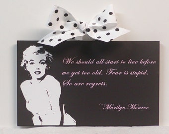 Marilyn Monroe Quote " We Should All Start To Live" Wood Wall Plaque