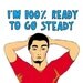 Hipster Card - I'm 100 percent ready to go steady