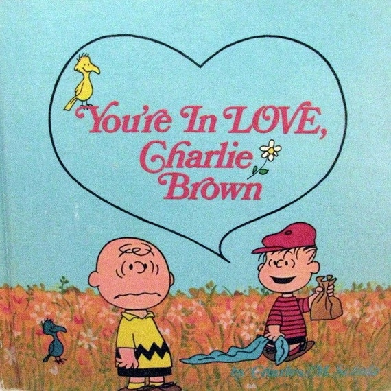 First Edition You're in Love Charlie Brown