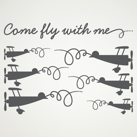 Airplane Decals Come Fly With Me Wall Stickers by graphicspaces