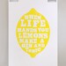 When life hands you lemons, LARGE