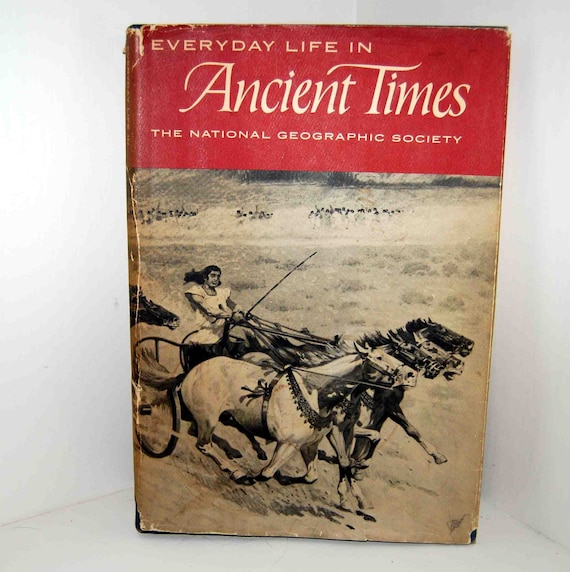 Everyday Life In Ancient Times The National Geographic