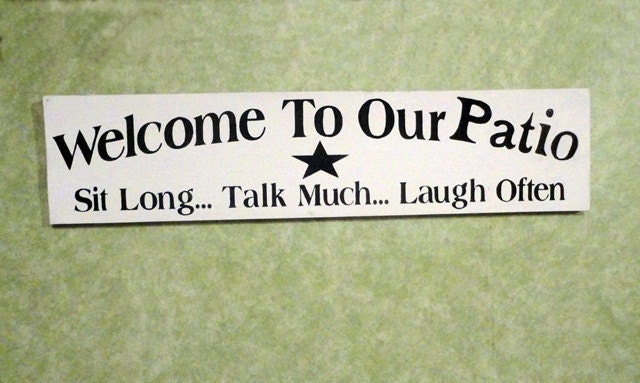 Welcome patio sign house outdoor live laugh love by kpdreams