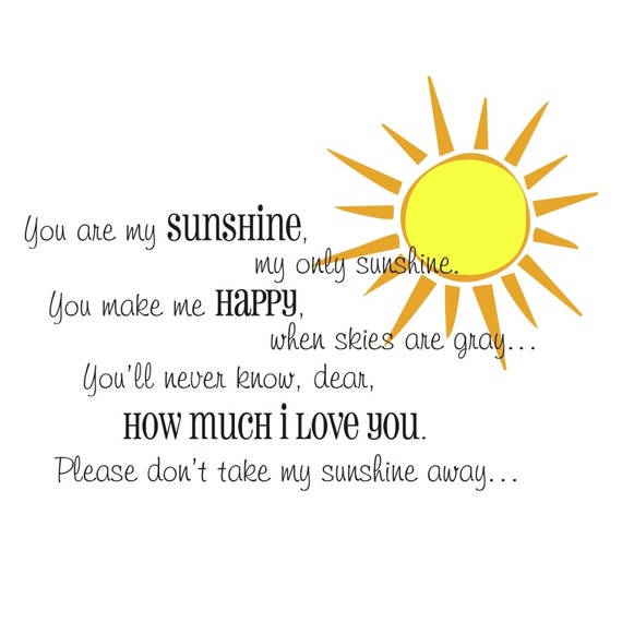 You are my sunshine quote PLUS sunshine graphic by back40life