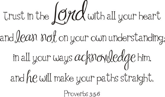 Trust in the Lord Proverbs 3:5-6 Vinyl Wall Decal B-004