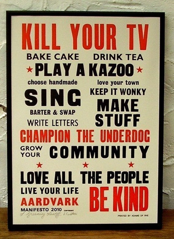 Kill Your TV Letterpress Manifesto Poster