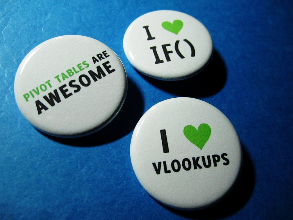 pivot vlookups and tables Set Button Magnets Pinback or I LOVE EXCEL