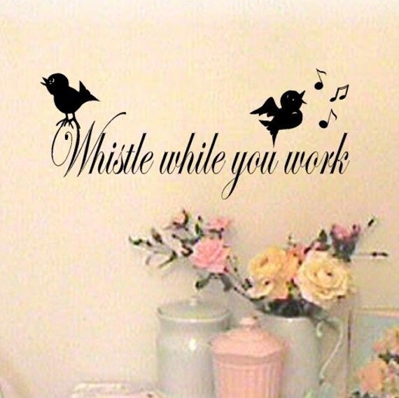 Items similar to Whistle While You Work vinyl wall decal graphic art