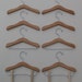 5 inch - Doll Clothes Hanger Set of 8 - Wood only