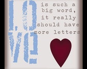 Love  Inspirational 6x6 Typography Art Print in an 8x8 mat