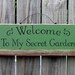 Welcome to My Secret Garden Sign, Clover Green with Black Lettering