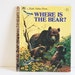 Vintage Little Golden Book Where is The Bear