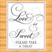 Love is Sweet - Life is Sweet - wedding favor Sign - Wedding Sign