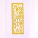 PRINT - Welcome you won't get out alive YELLOW BLOCK PRINT