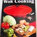 Vintage The Art of Wok Cooking Cookbook - West Bend - 1984
