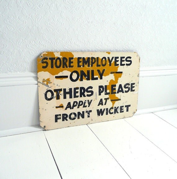 Vintage Employees Only Old Metal Sign
