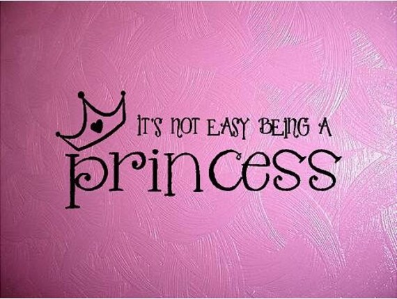 Принцесса перевод на английский. Quotes about Princess. Надписи you are my Princess. Its not easy. “It's not easy being.