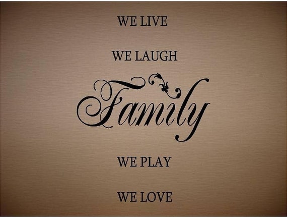 Items similar to VINYL QUOTE - Family we live we laugh we 