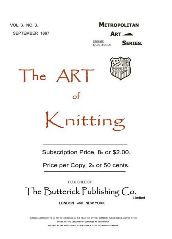 Art of Knitting Butterick c.1897 HUGE book of Victorian Era Knitting Patterns