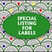 RESERVED for RACHEL / 120 PERSONALIZED Labels. 4 Sheets of Clear 1-Inch Labels 2898