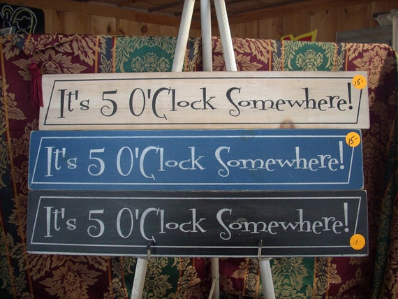 Download It's 5 O'Clock Somewhere Sign Wooden painted chic