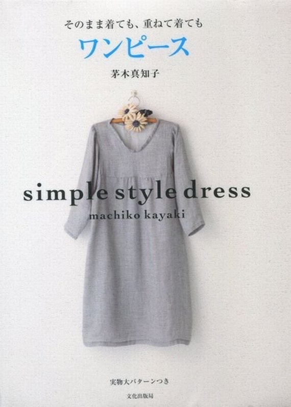 patterns japanese dress Dress Pattern, Simple for Kayaki, Tutorial Machiko Sewing Style Easy